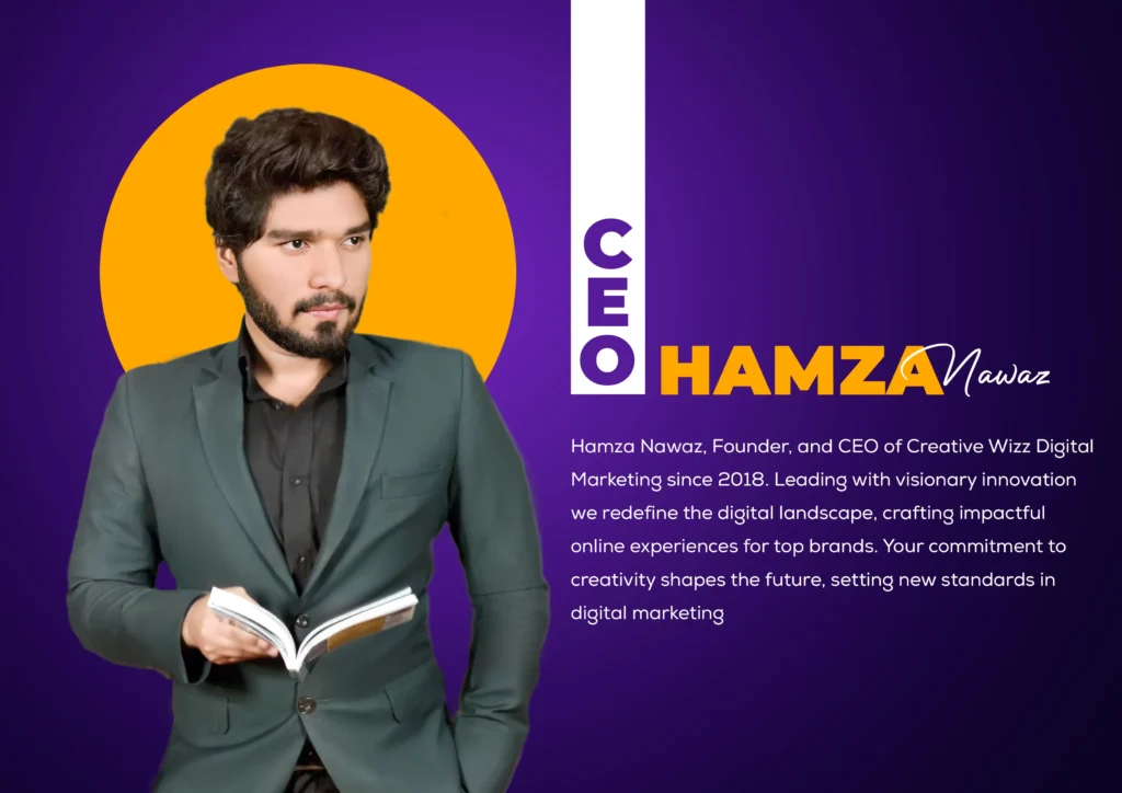 Hamza Nawaz CEO Creative Wizz