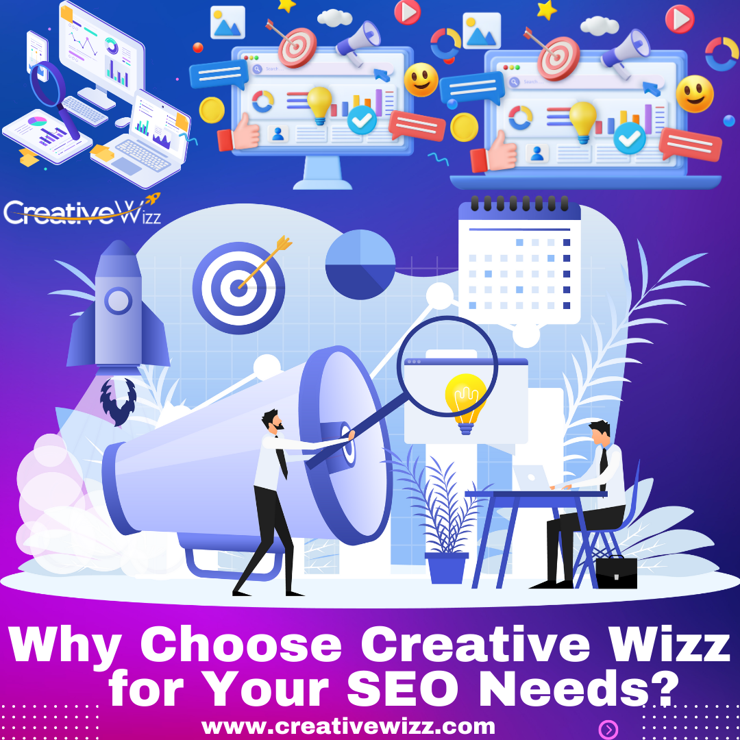 Why Choose Creative Wizz for Your SEO Needs